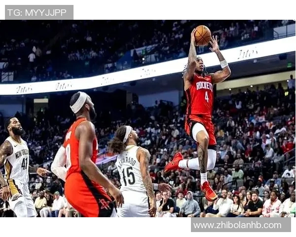 火箭队与鹈鹕队精彩对决录像回放全场集锦分析